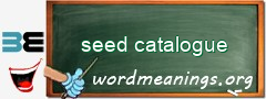 WordMeaning blackboard for seed catalogue